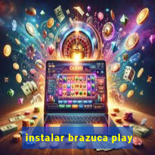 instalar brazuca play